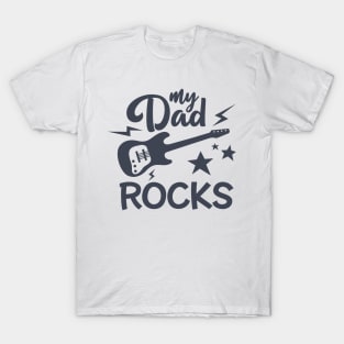 My Dad Rocks T-Shirt